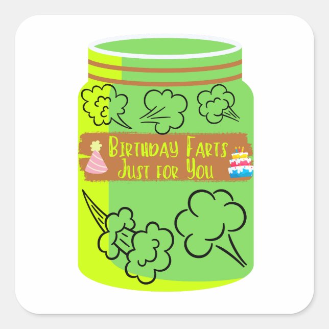 Birthday Farts just for you Fart Jar Square Sticker (Front)