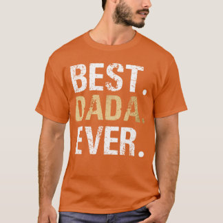 Birthday Fathers Day Christmas Gifts for Dada Dada T-Shirt