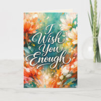 Birthday Floral and Wish You Enough Text