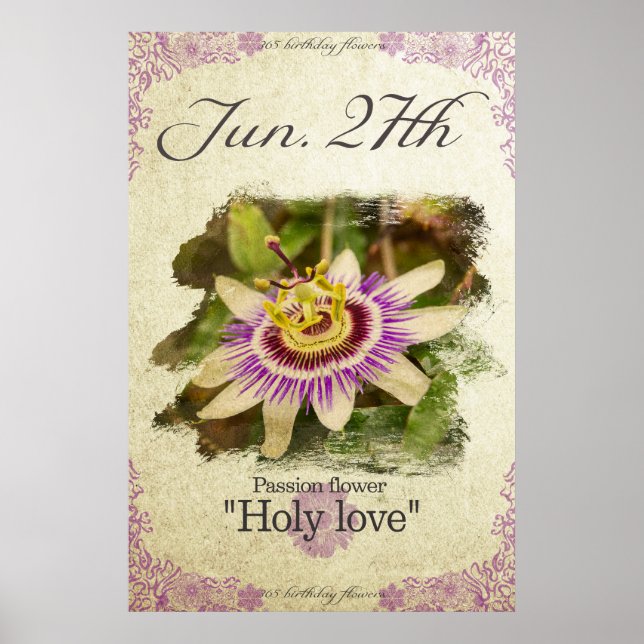 Birthday flowers on June 27th "Passion flower" Poster (Front)