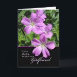 Birthday for Girlfriend, Purple Geranium Flowers Card<br><div class="desc">Birthday for girlfriend,  paper greeting card. Personalize the inside message as desired. Card has an image of Cranesbill geraniums in shades of violet and lavender colors. Botanical,  floral themed greeting card. Art,  image,  and verse copyright © Shoaff Ballanger Studios.</div>