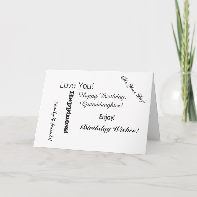 Birthday for Granddaughter, black text on white. Card (Front)