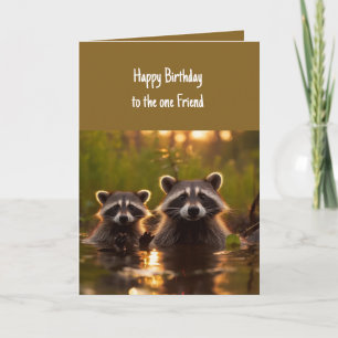 Birthday for That One Friend  Raccoons Cute Card