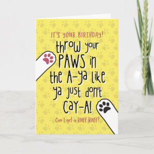 Birthday From Dog , Throw your Paws in the Air! Card