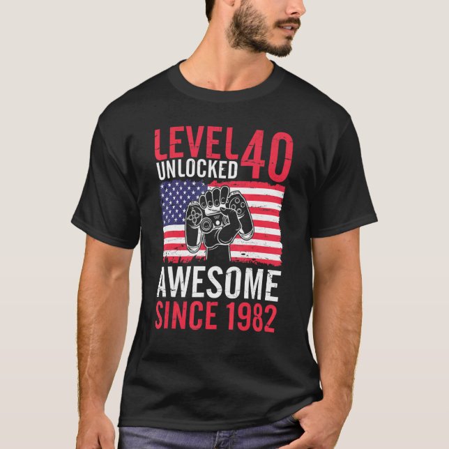 Birthday Game Level 40 Years Old Unlocked Awesome  T-Shirt (Front)