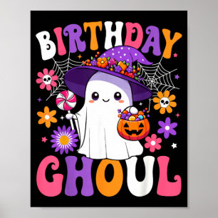 Birthday Ghoul Anniversary Funny Halloween Poster