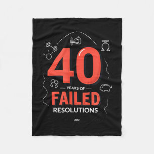 Birthday Gift_ 40 Years Of Failed Resolutions Humo Fleece Blanket