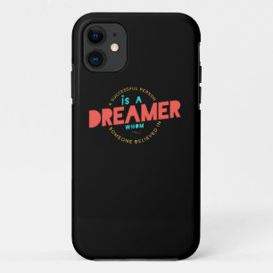 Birthday Gift A Successful Person Is A Dreamer iPhone 11 Case