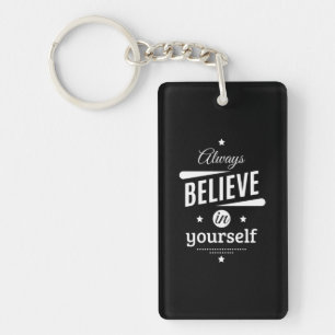 Birthday Gift Always Believe In Yourself Key Ring