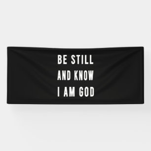 Birthday Gift Be Still And Know I Am Go Banner