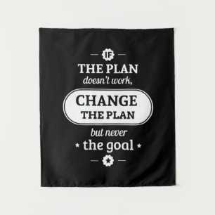Birthday Gift Change The Plan But Never The Goal Tapestry