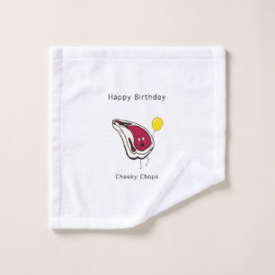 Birthday gift, cheeky chops. Happy birthday Wash Cloth