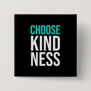 Birthday Gift Choose Kindness 15 Cm Square Badge