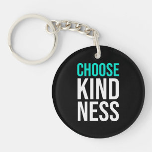 Birthday Gift Choose Kindness Key Ring