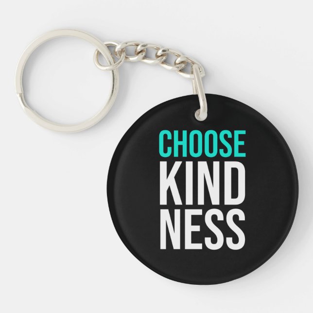 Birthday Gift Choose Kindness Key Ring (Front)