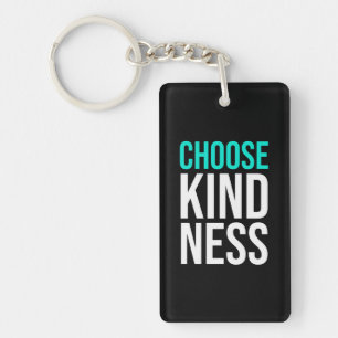 Birthday Gift Choose Kindness Key Ring