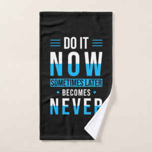 Birthday Gift Do It Now Hand Towel