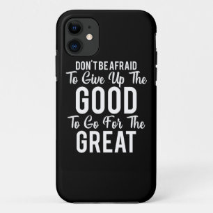 Birthday Gift Do Not Be Afraid iPhone 11 Case