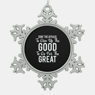 Birthday Gift Do Not Be Afraid Snowflake Pewter Christmas Ornament