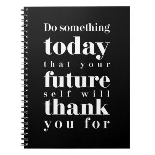 Birthday Gift Do Something Today Notebook