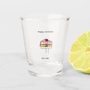 Birthday gift, eat cake, birthday cake shot glass