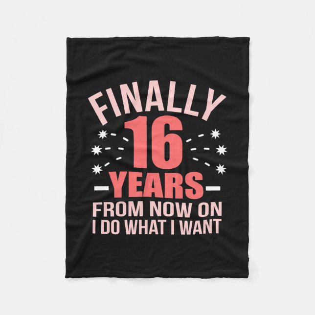 Birthday Gift | Finally 16 Years Old Fleece Blanket (Front)