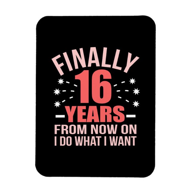 Birthday Gift | Finally 16 Years Old Magnet (Vertical)