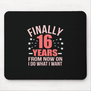 Birthday Gift Finally 16 Years Old Mouse Mat