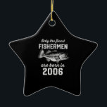 Birthday Gift Fisherman Fishing 2006 Ceramic Tree Decoration<br><div class="desc">Perfect birthday gifts are like treasure chests brimming with joy and excitement. Check out our collection of birthday gifts for teenagers,  where every item is a treasure waiting to be discovered</div>