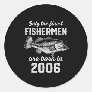 Birthday Gift Fisherman Fishing 2006 Classic Round Sticker