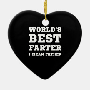 Birthday Gift For Dad World's Best Farter Fathers Ceramic Tree Decoration