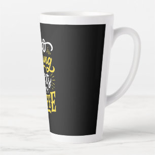 Birthday Gift Good Morning Start With Coffee Latte Mug