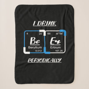 Birthday Gift I Drink Beer Periodically Sherpa Blanket