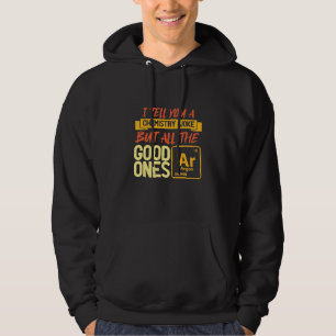 Birthday Gift   I Tell You A Chemistry Hoodie