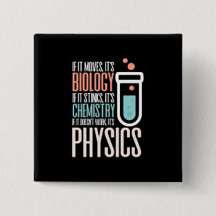 Birthday Gift If It Moves It Is Biology 15 Cm Square Badge