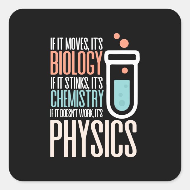 Birthday Gift | If It Moves It Is Biology Square Sticker (Front)