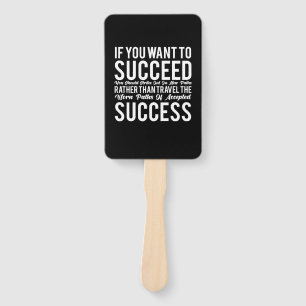 Birthday Gift If You Want To Success Hand Fan