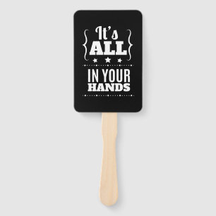 Birthday Gift It Is All Your Hand Fan