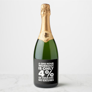 Birthday Gift One Hour Workout No Excuses Sparkling Wine Label
