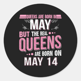 Birthday Gift | Queen Are Born In May Gift Classic Round Sticker