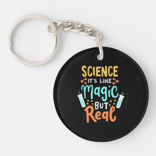 Birthday Gift Science It Is Like Magic Key Ring