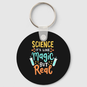 Birthday Gift Science It Is Like Magic Key Ring
