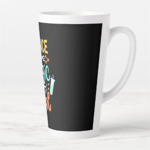 Birthday Gift Science It Is Like Magic Latte Mug
