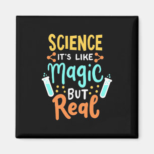 Birthday Gift Science It Is Like Magic Magnet