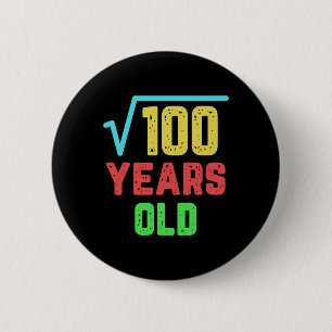 Birthday Gift Square Root Of 100 10 Years Old 6 Cm Round Badge
