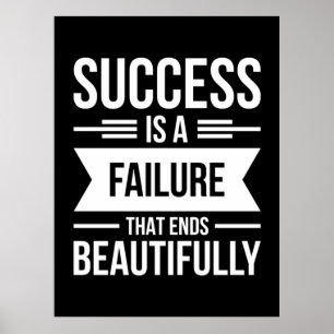 Birthday Gift Success Is A Failure Poster