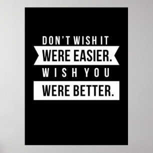 Birthday Gift Wish You Were Better Poster