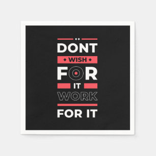 Birthday Gift Work For It Napkin