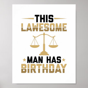 Birthday gifts for lawyers   Lawyer Attorney Law Poster