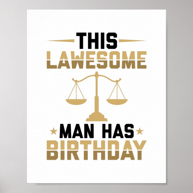 Birthday gifts for lawyers | Lawyer Attorney Law Poster (Front)